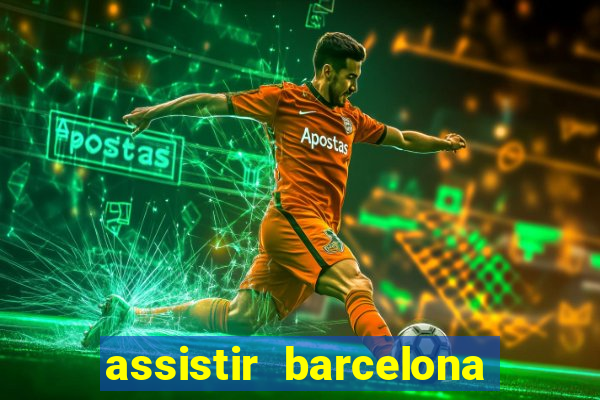 assistir barcelona x real madrid ao vivo futemax